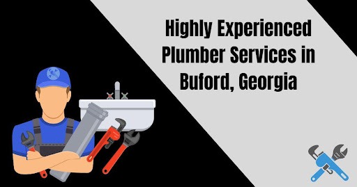 Highly Experienced Plumber Services in Buford, Georgia